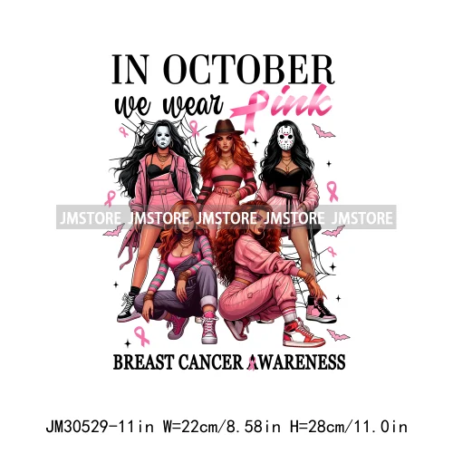 We Wear Pink In October Halloween Bad Girls Friends Horror Characters Breast Cancer Iron On DTF Transfers Stickers For Hoodies