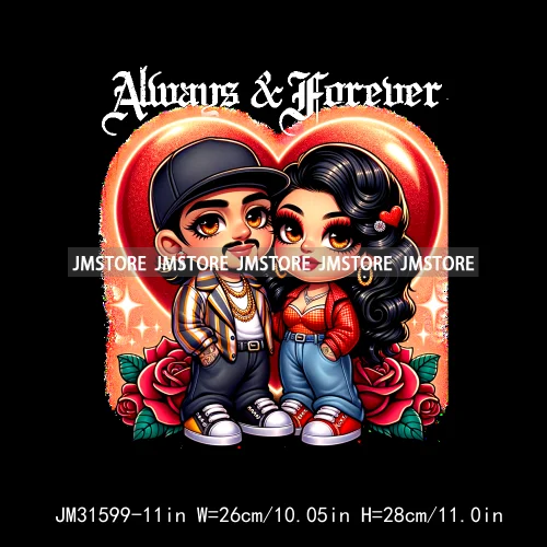 Sweet Always Forever Chicano Valentine Chola Couple Mexican Latina Love Iron On DTF Transfer Stickers Ready To Press For Clothes