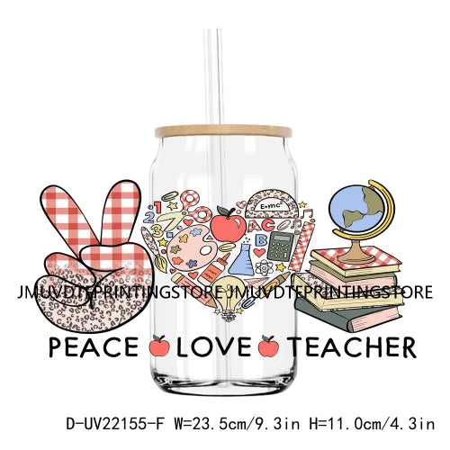 Teaching Is A Work Of Heart 16OZ UV DTF Cup Wrap Transfer Sticker Custom Waterproof DIY Logo For Libbey Glass Can Teacher Basics