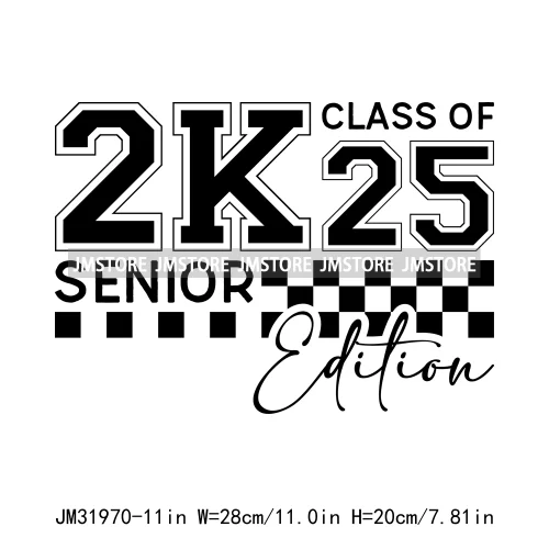 Celebrating Class Of 2025 Senior High School Proud Black Iron On DTF Heat Transfer Stickers Ready To Press For Clothing Bags