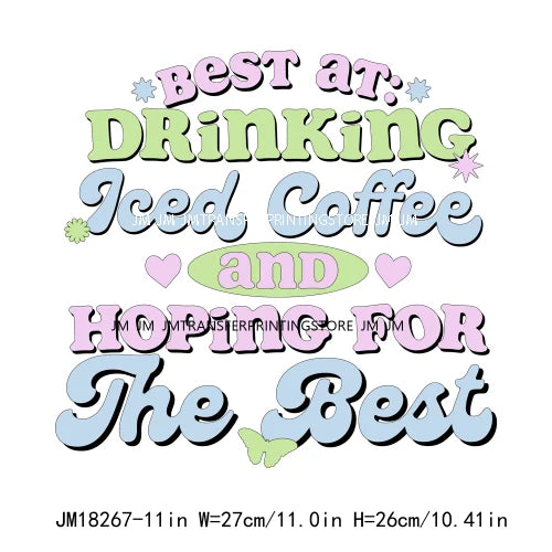 Positive Quotes Coffee Fuel Good Vibes Book Read In Peace Best At Drinking DTF Heat Transfer Stickers Ready To Press For Clothes