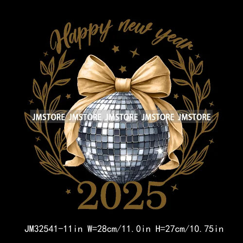 In My 2025 Era Good Vibes Coquette Happy New Year Iron On Disco Ball Christmas DTF Heat Press Transfers Stickers For T-shirts