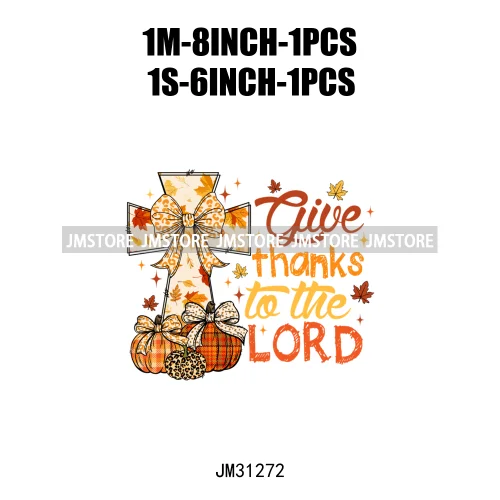 Give Thanks To The Lord Thanksgiving Bible Verse Jesus Fall Pumpkin Coquette Season Iron On DTF Transfers Stickers For Clothing