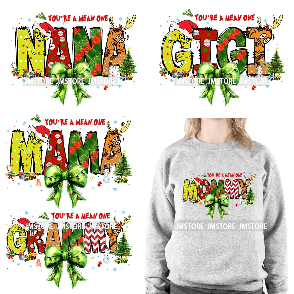 Christmas Coquette Bow Mama Mini Nana Family You're A Mean One Iron On DTF Transfers Stickers Ready To Press For Clothing