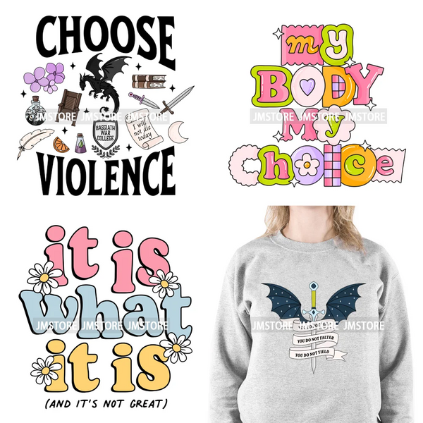 Funny Choose Violence It Is What It Is Inspirational Positive Quotes Iron On DTF Transfers Stickers Ready To Press For Clothing