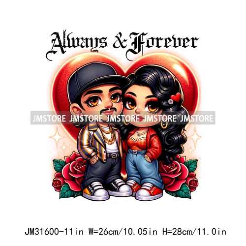 Sweet Always Forever Chicano Valentine Chola Couple Mexican Latina Love Iron On DTF Transfer Stickers Ready To Press For Clothes