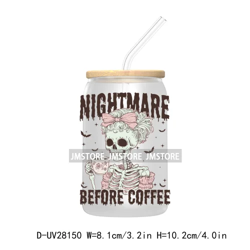 Nightmare Before Coffee Spooky Halloween Skeleton UV DTF Transfer Stickers Decals For Libbey Cold Cup Mug Tumbler Pumpkin Season