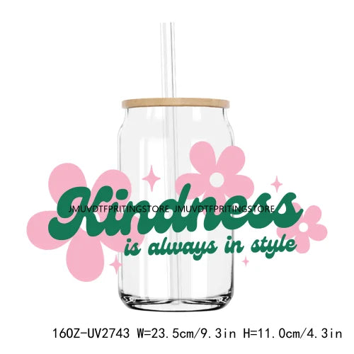 Kindness Self Love Positive Quotes UV DTF Sticker For 16OZ Libbey Glass Cup Can Wrap Transfer Sticker Custom Labels DIY Logo