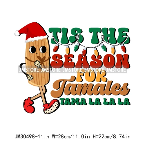 Funny Latina Mexican Culture Tis The Season For Tamales Pan Dulce Concha Christmas Iron On DTF Transfers Stickers For Clothes