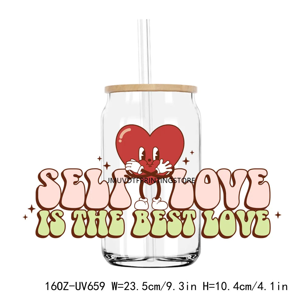 Self Love Motivational 16OZ UV DTF Cup Wrap Transfers Stickers Custom Labels DIY Durable Waterproof Logo For Libbey Glass Can