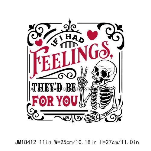 Funny Skeleton Valentine's Day If I Had Feelings They'd Be For You I Steal Hearts Transfer Stickers Ready To Press For T-Shirts