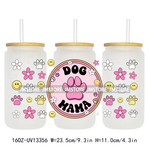 Pet Puppy Dog Paws Flowers Cat Mom Dogs Mama 16OZ UV Cup Wrap DTF Transfer Stickers Waterproof For Libbey Glass Can Cups Tumbler