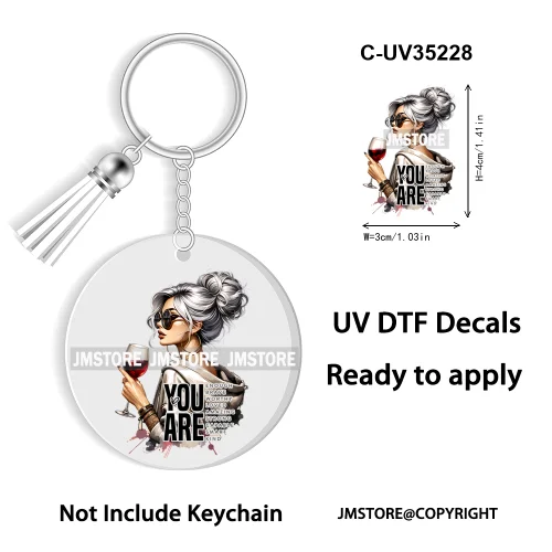 Sassy Girl Sarcastic Saying High Quality WaterProof Ready To Apply UV DTF Stickers For Round Circle Acrylic Keychain Keyring