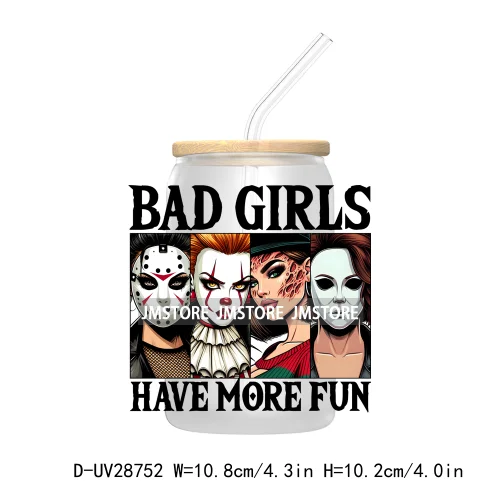 Bad Girls Have More Fun Horror Characters UV DTF Transfer Stickers Decals For Libbey Cold Cups Mugs Tumbler Scary Movies Killers