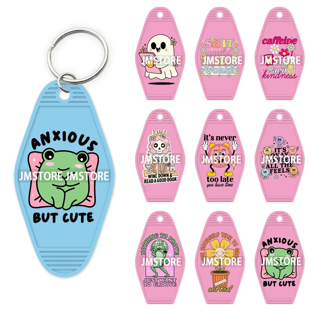 Anxious But Cute Mental Health Matters High Quality WaterProof UV DTF Sticker For Motel Hotel Keychain Self Love Motivational