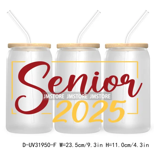 Senior 2025 High School Graduation UV DTF Sticker For 16OZ Libbey Glass Cup Can Wrap Transfer Stickers Custom Labels DIY Logo