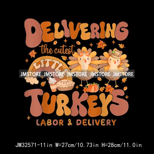 Labor And Delivery Thankful Turkey Thanksgiving Fall Nurse Gobble Squad Iron On DTF Transfer Stickers Ready To Press For Clothes