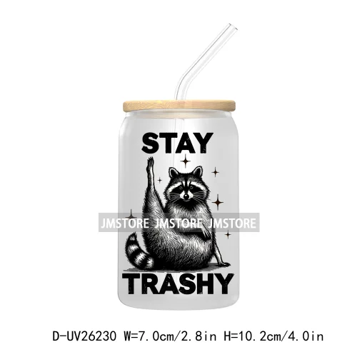 Stay Trashy UV DTF Transfer Stickers Decals For Libbey Cold Cups Mugs Durable Waterproof Custom Logo Labels Funny Raccoon