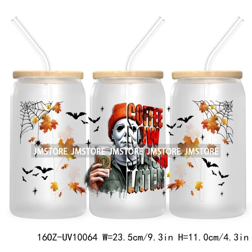 Trendy Horror Movies Character 16OZ UV Cup Wrap DTF Transfer Stickers For Libbey Glass Can Cups Tumbler Coffee Now Slash Later