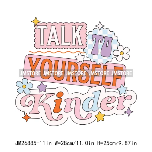 Colorful Talk To Yourself Kinder Positive Quotes Doing My Best Motivational DTF Designs Iron On Transfers Stickers For T-shirts