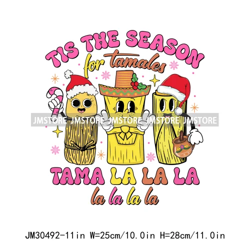 Funny Latina Mexican Culture Tis The Season For Tamales Pan Dulce Concha Christmas Iron On DTF Transfers Stickers For Clothes