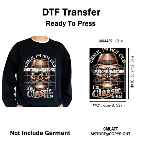 Chale I'm Not Old I'm Classic Foo Graphic Chicano Mexican Iron on Washable DTF Transfers Stickers Ready to Press for Clothing