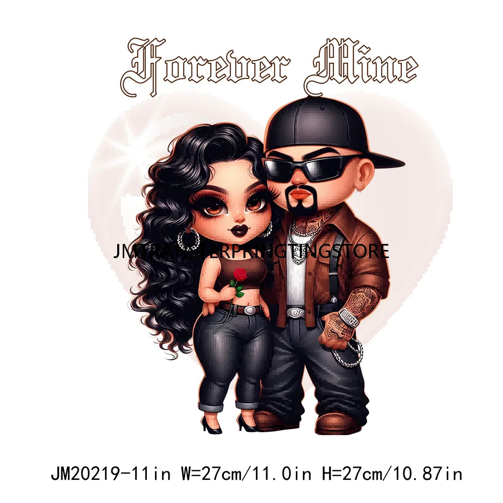 Chicano Lover Old School Cholo Always And Forever Couple Valentine Designs I Can Be Your Man DTF Transfers Stickers For Hoodies