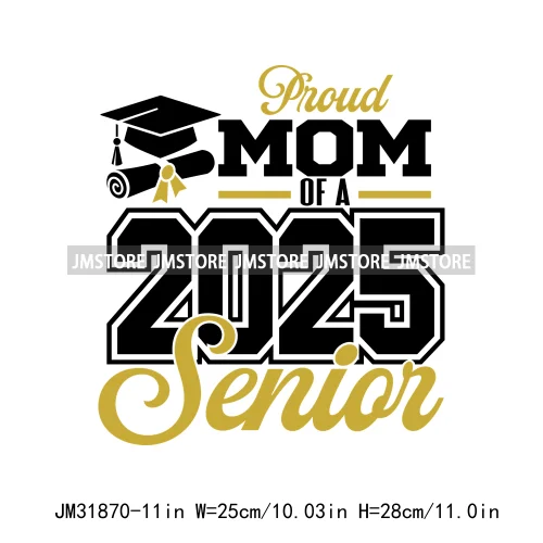 High School Graduation Proud Mom Of Senior 2025 Letters Iron On DTF Heat Transfers Stickers Ready To Press For T-shirts Bags