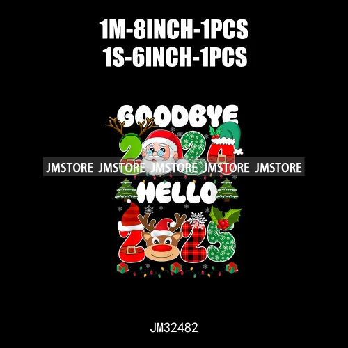 New Goodbye 2024 Hello New Year 2025 Merry Christmas 2024 Xmas Iron On DTF Transfers Stickers Ready To Press For Hoodies Bags