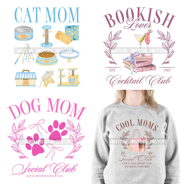 Cool Moms Self Love Club Dog Cat Mom Stuff Vibes Iced Coffee Social Club Coquette Bow Bookish DTF Transfer Stickers For Clothes