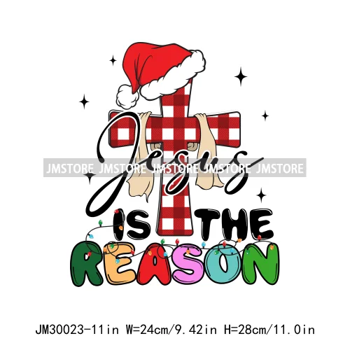 Jesus Christan Christmas God Cross Jesus Is The Reason For The Season Iron On DTF Transfers Stickers Ready To Press For T-shirts