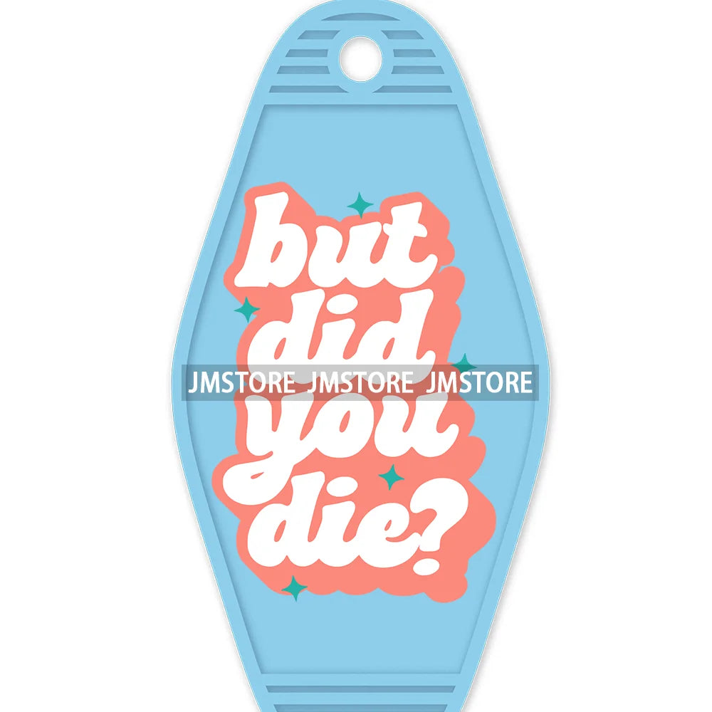 As Far As I Know I'm Delightful High Quality WaterProof UV DTF Sticker For Motel Hotel Keychain Motivational Positive Quotes