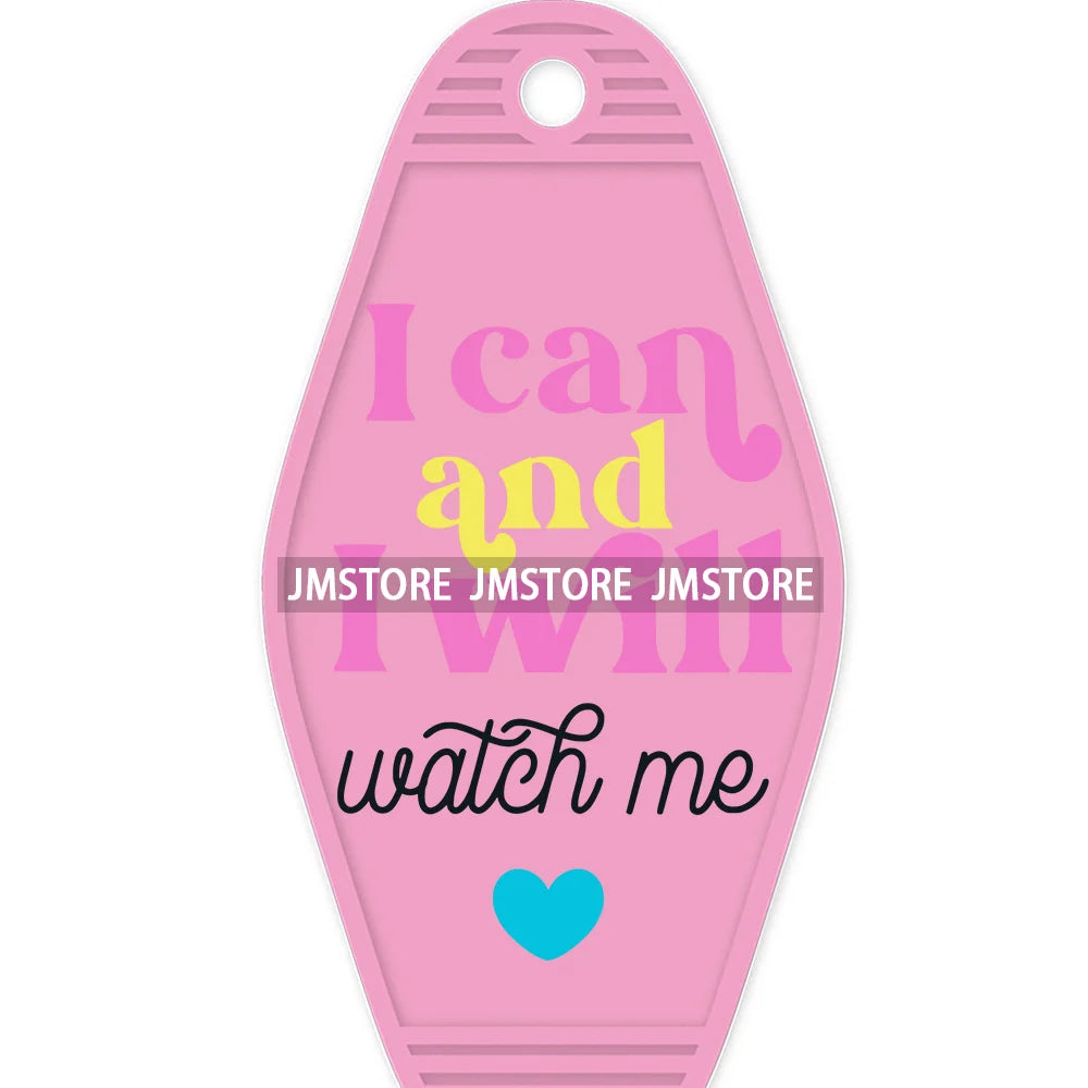 I Can And I Will Watch Me High Quality WaterProof UV DTF Sticker For Motel Hotel Keychain Inspirational Gift Labels DIY Logo