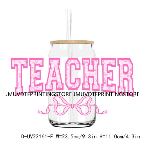 Teaching Is A Work Of Heart 16OZ UV DTF Cup Wrap Transfer Sticker Custom Waterproof DIY Logo For Libbey Glass Can Teacher Basics