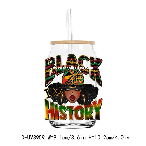 I Am Black History UV DTF Sticker For 16OZ Libbey Glass Cup Can Afro Girl Women Wrap Transfer Sticker Custom Labels DIY Logo