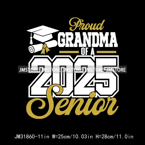 Proud Graduate Family Senior 2025 Dad Mom Brother Sister Iron On DTF Transfers Stickers Ready To Press For Sweatshirts Bags