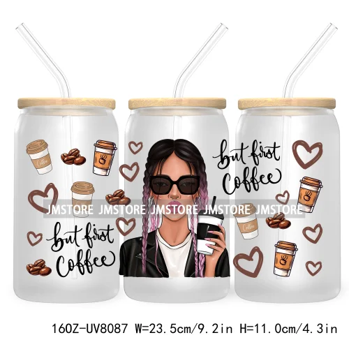 But First Coffee Fashion Lady 16OZ UV DTF Cup Wrap Transfers Stickers Custom Labels Durable Waterproof Logo For Libbey Glass Can