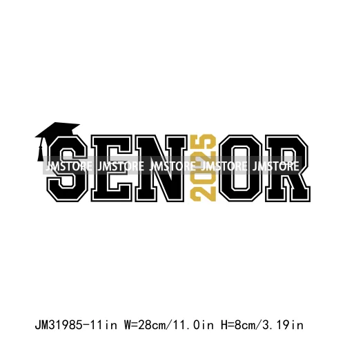 Celebrating Class Of 2025 Senior High School Proud Black Iron On DTF Heat Transfer Stickers Ready To Press For Clothing Bags