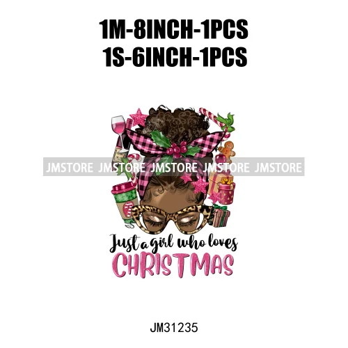 Just a Girl Who Loves Christmas Afro Woman Not Like Us Hip Pop Santa Iron On DTF Transfers Stickers Ready To Press For Hoodies