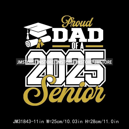 Proud Graduate Family Senior 2025 Dad Mom Brother Sister Iron On DTF Transfers Stickers Ready To Press For Sweatshirts Bags