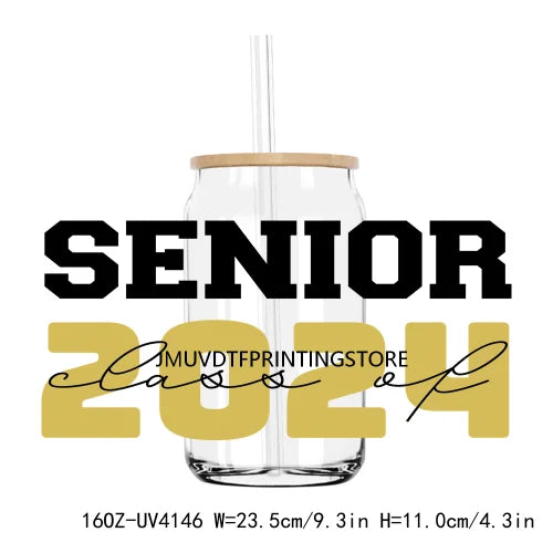 Senior Class Of 2024 UV DTF Sticker For 16OZ Libbey Glass Cup Can High School Graduation Wrap Transfer Sticker Custom DIY Logo