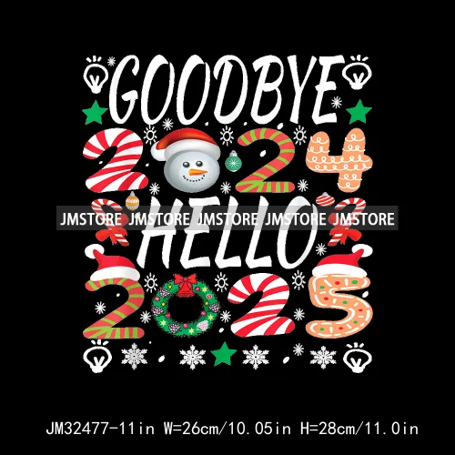 New Goodbye 2024 Hello New Year 2025 Merry Christmas 2024 Xmas Iron On DTF Transfers Stickers Ready To Press For Hoodies Bags