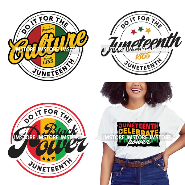 Do It For The Juneteenth Printing Designs Iron On DTF Since 1865 Freedom Culture Transfer Sticekrs Ready To Press For Clothing