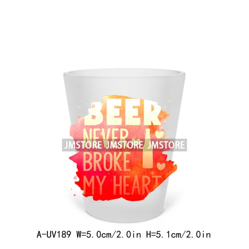 Beer Makes Me Happy Alcohol Short Glass Cups UV DTF Sticker For Beer Mugs Decals Transfers Stickers Waterproof DIY Craft Tequila