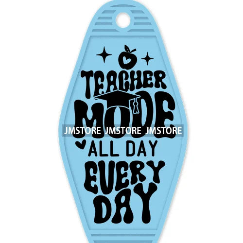 In My Teacher Era High Quality WaterProof UV DTF Sticker For Motel Hotel Keychain Funny Teaching Mode