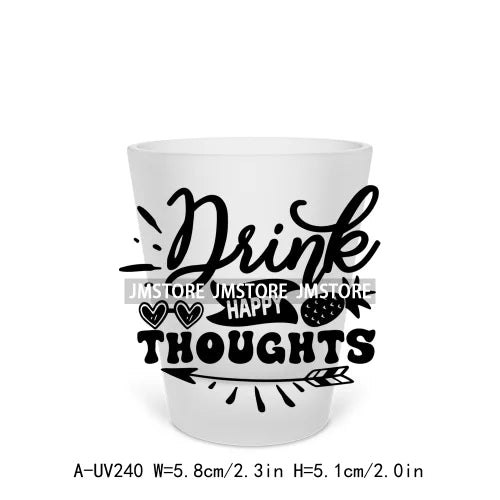 Drink Drank Drunk Alcohol Short Glass Cups UV DTF Sticker For Beer Mugs Decals Transfers Stickers Waterproof DIY Craft Quotes