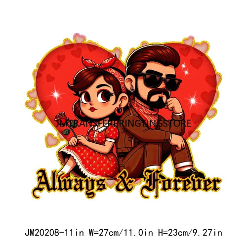 Chicano Lover Old School Cholo Always And Forever Couple Valentine Designs I Can Be Your Man DTF Transfers Stickers For Hoodies