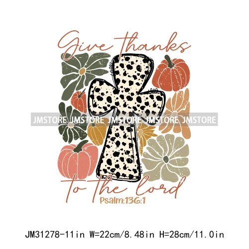 Give Thanks To The Lord Thanksgiving Bible Verse Jesus Fall Pumpkin Coquette Season Iron On DTF Transfers Stickers For Clothing