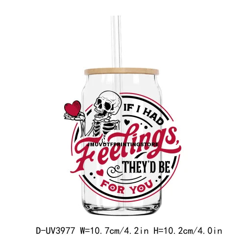 If I Had Feelings They'd Be For You UV DTF Sticker For 16OZ Libbey Glass Cup Can Wrap Transfer Sticker Custom Labels DIY Logo