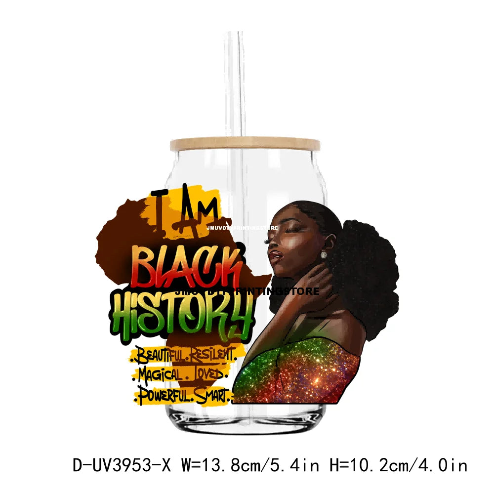 I Am Black History UV DTF Sticker For 16OZ Libbey Glass Cup Can Afro Girl Women Wrap Transfer Sticker Custom Labels DIY Logo